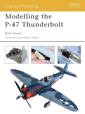 cover image of Modelling the P-47 Thunderbolt